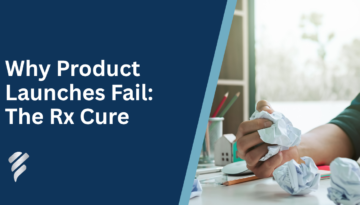 Why Product Launches Fail The Rx Cure